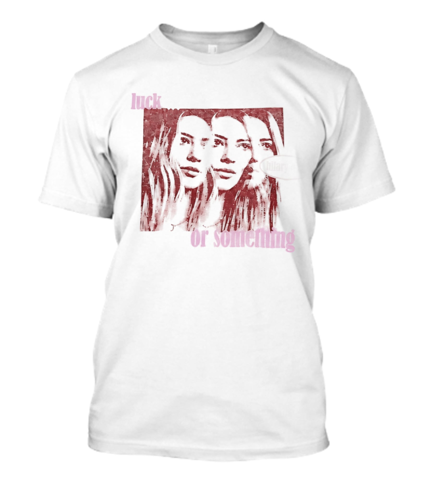 Hilary Duff Faces Luck Or Something T-Shirt