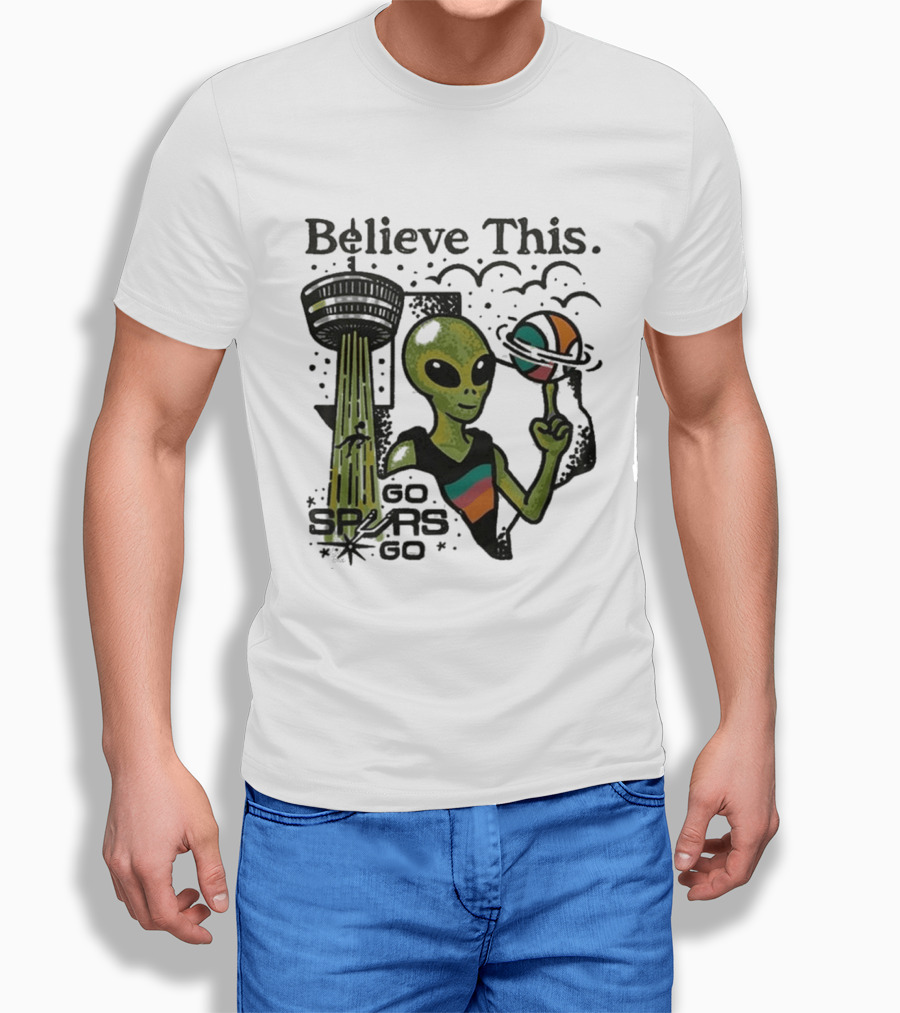 Believe This San Antonio Spurs 2026 Wemby Alien Basketball Tower Of The Americas Go Spurs T-Shirt