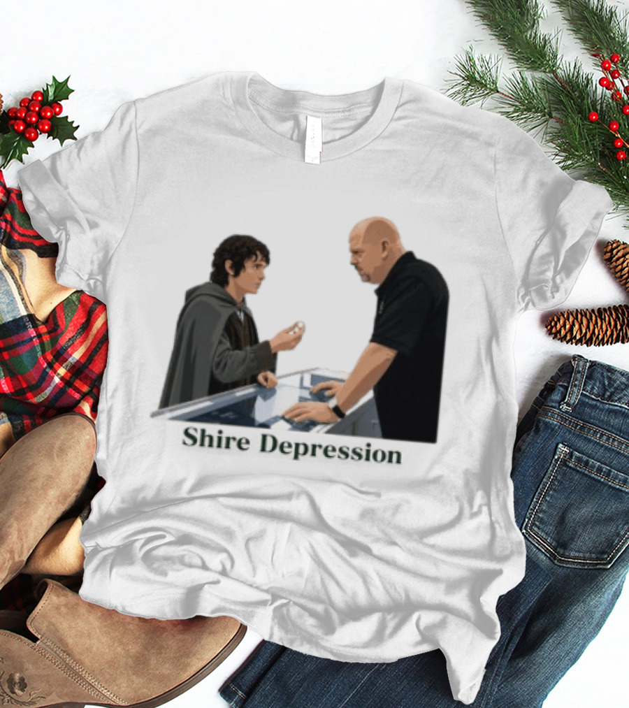 Shire Depression Meme Pawn Shop Exchange T-Shirt