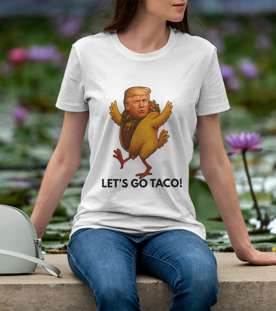 Let's Go Taco Donald Trump Turkey Body T-Shirt