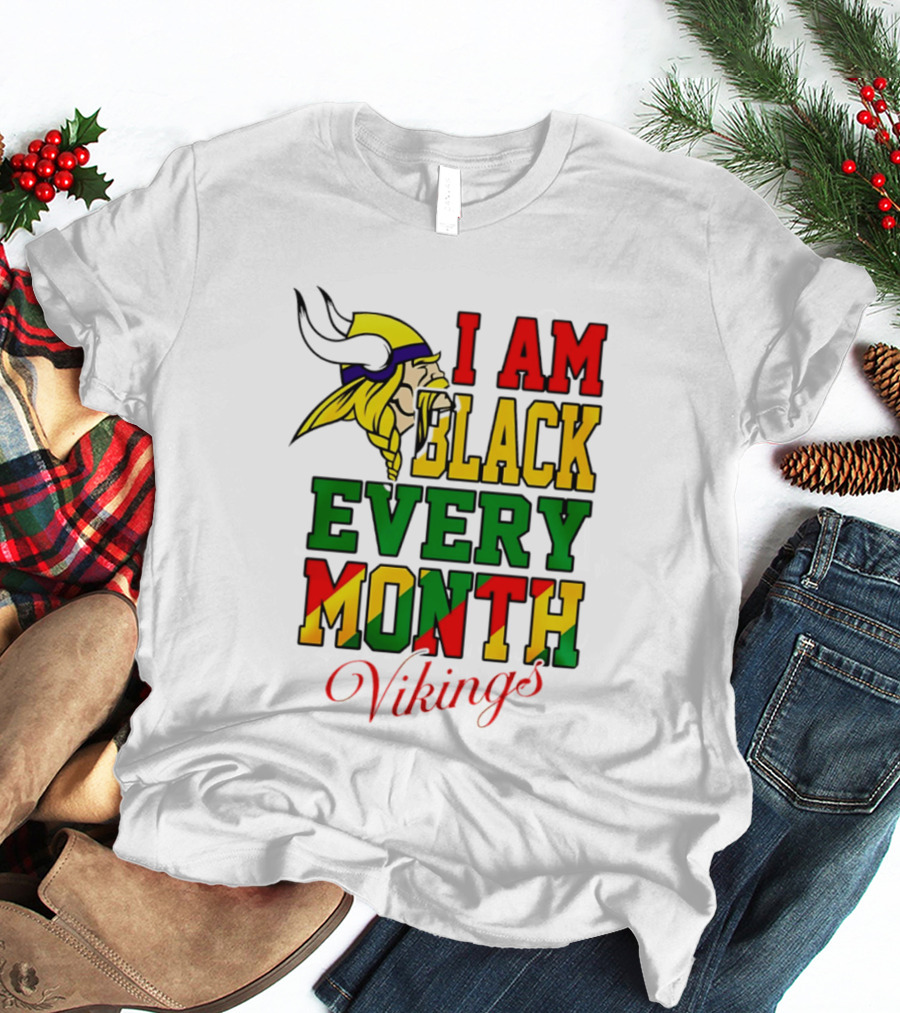 Minnesota Vikings I Am Black Every Month T-Shirt