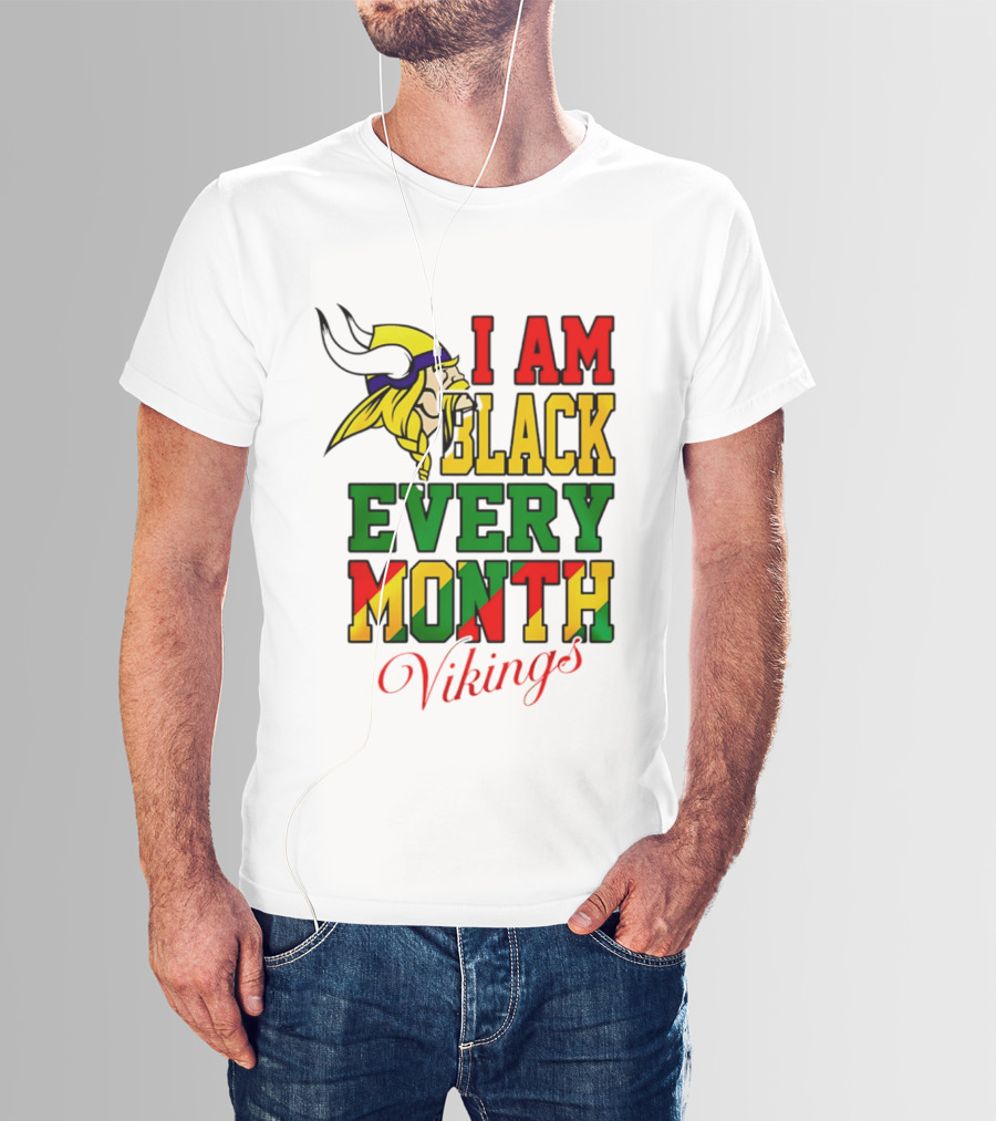 Minnesota Vikings I Am Black Every Month T-Shirt