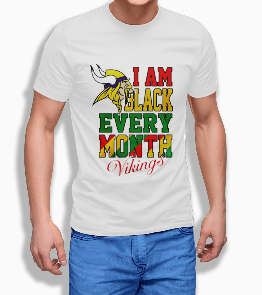 Minnesota Vikings I Am Black Every Month T-Shirt