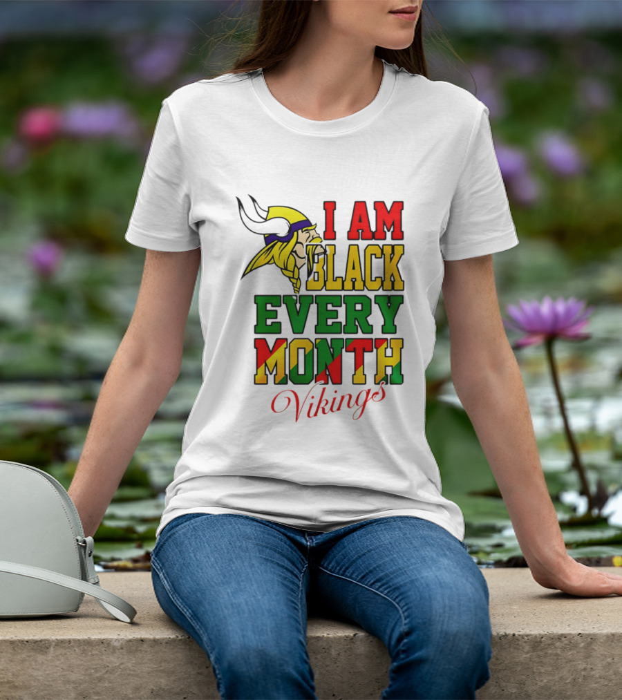 Minnesota Vikings I Am Black Every Month T-Shirt