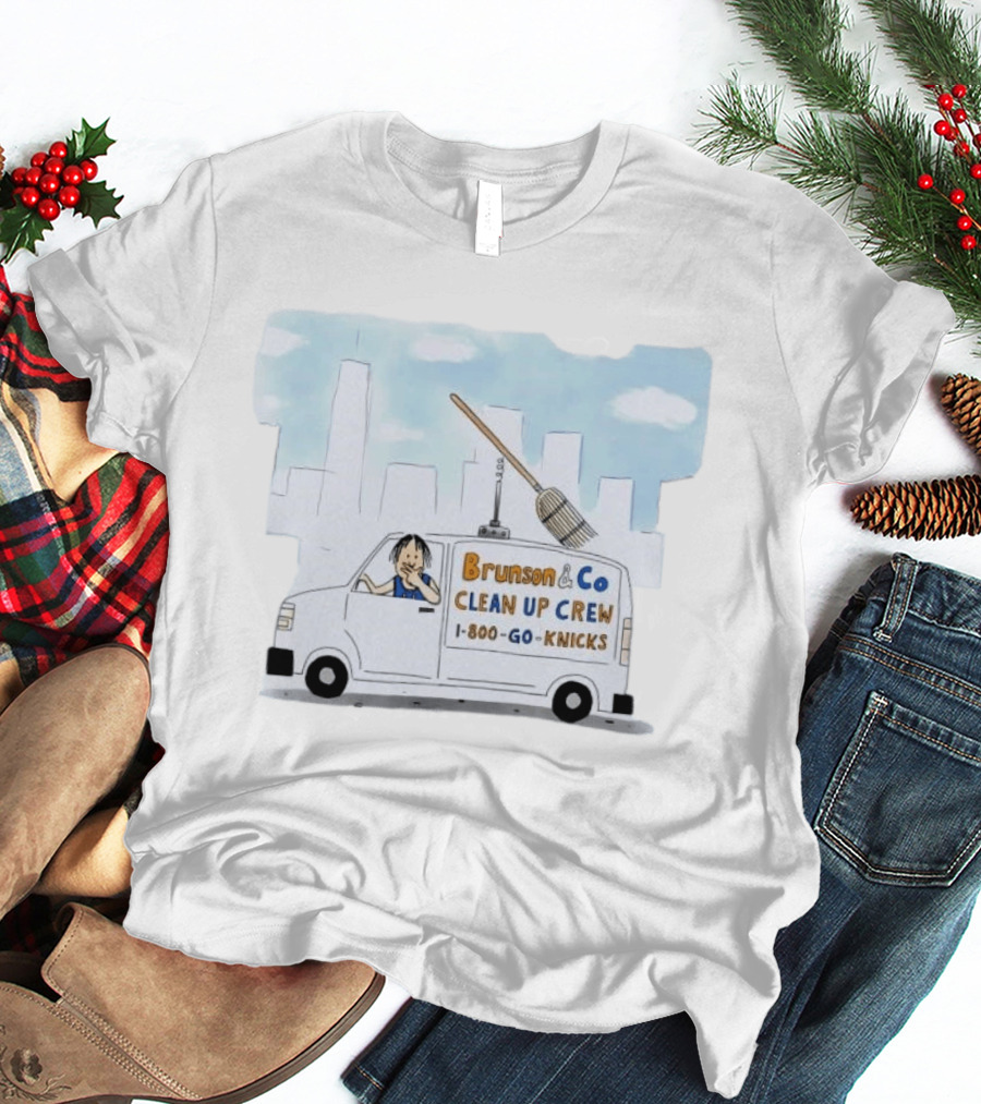 Brunson & Co Clean Up Crew 1 800 Go Knicks Skyline Van With Broom T-Shirt