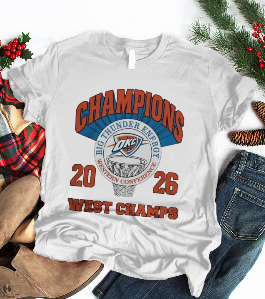 2026 OKC Big Thunder Energy Western Conference Champions T-Shirt