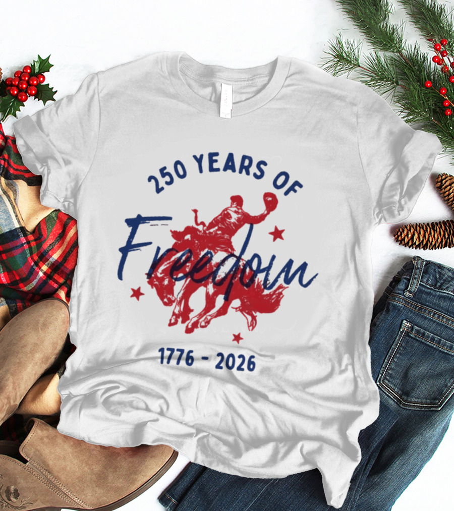 250 Years Of Freedom 1776 2026 Western Trendy Fourth Of July America T-Shirt