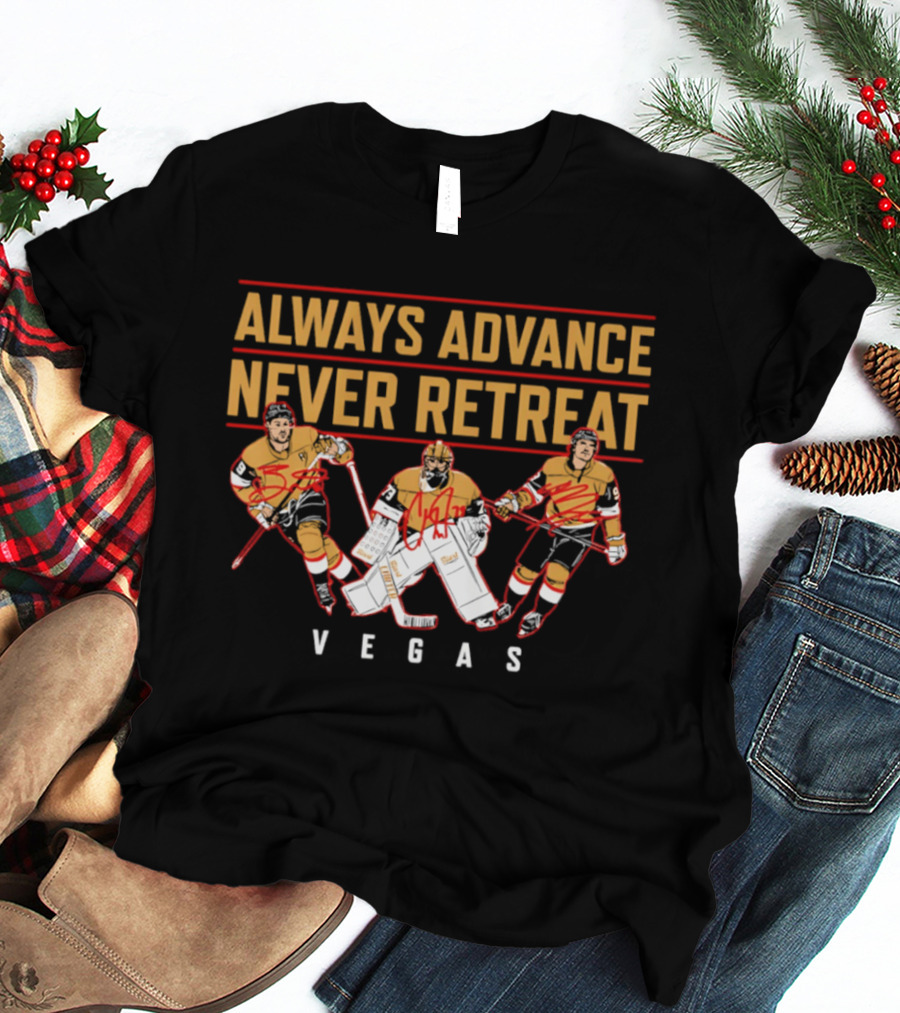 Vegas Hockey Always Advance Never Retreat Energetic Ice Skating Team Spirit T-Shirt