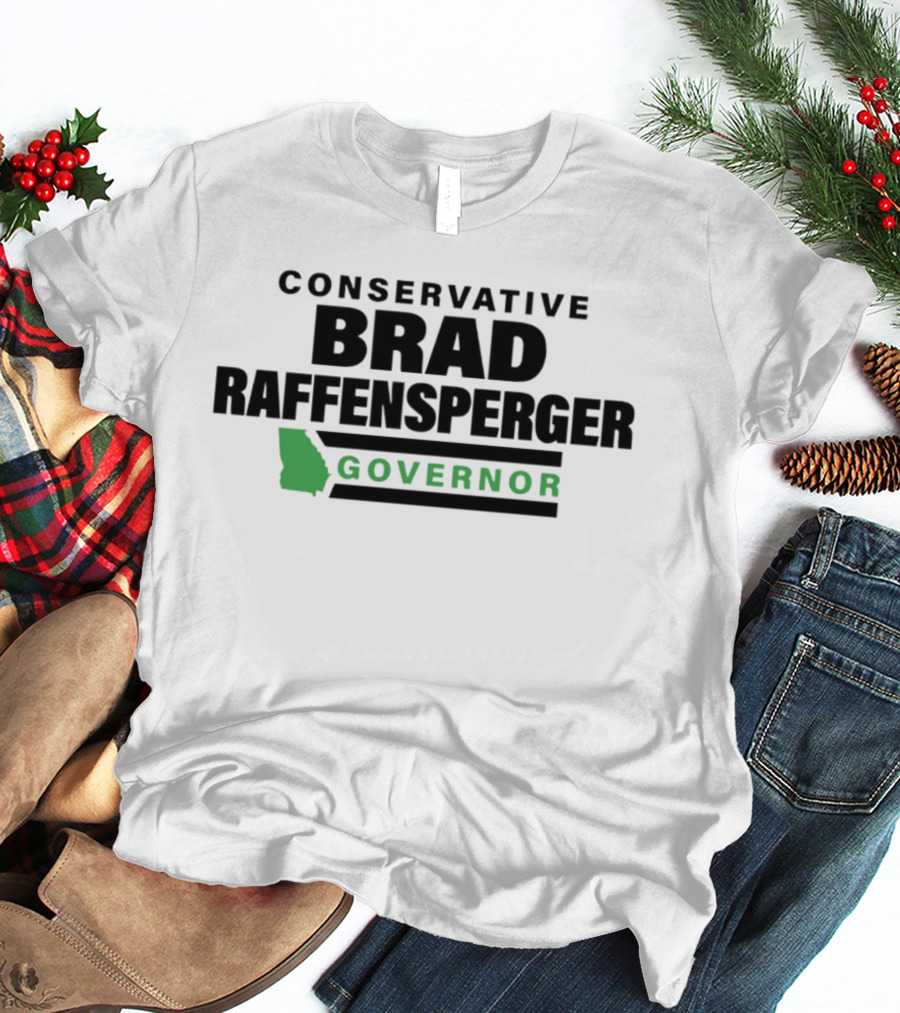 Conservative Brad Raffensperger Governor 2026 T-Shirt
