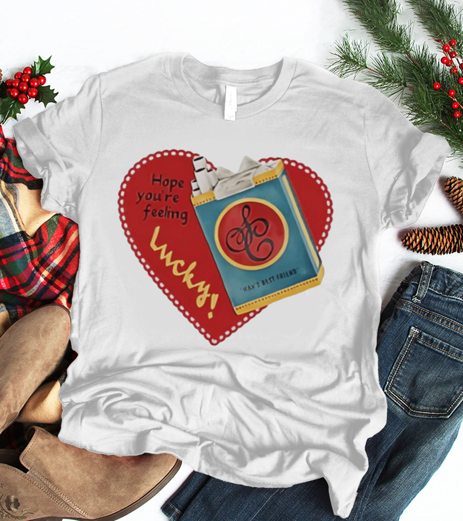 Hope You're Feeling Lucky Man's Best Friend Strike Brand Cigarettes T-Shirt