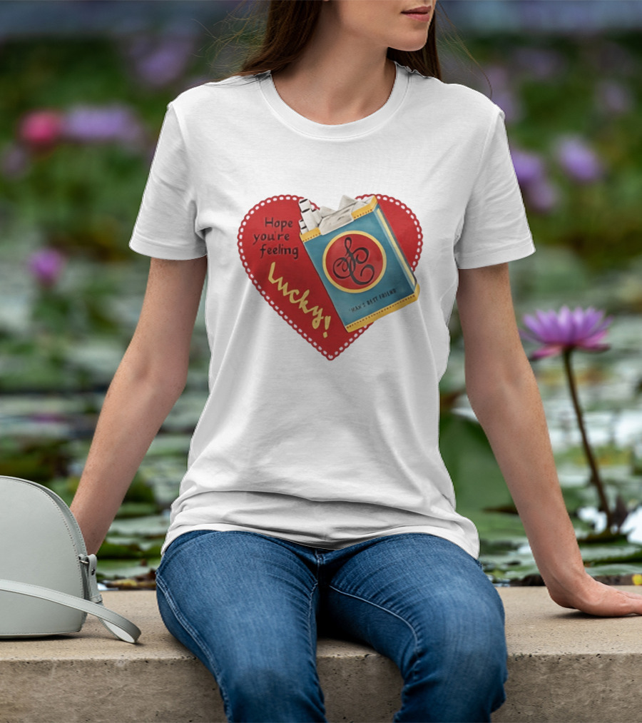 Hope You're Feeling Lucky Man's Best Friend Strike Brand Cigarettes T-Shirt
