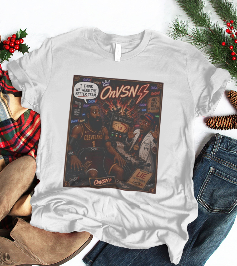 James Harden Dr Spike Lee Lie Detector I Think We Were The Better Team Cleveland T-Shirt