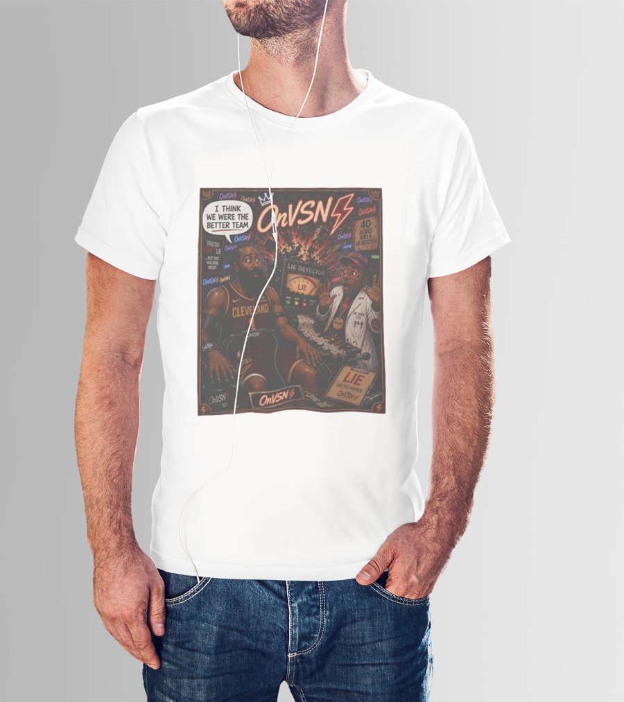 James Harden Dr Spike Lee Lie Detector I Think We Were The Better Team Cleveland T-Shirt