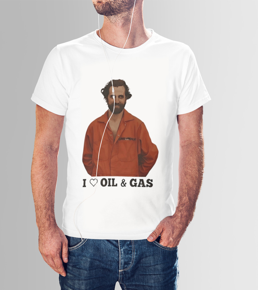 Steven Guilbeault Greenpeace I Love Oil And Gas T-Shirt