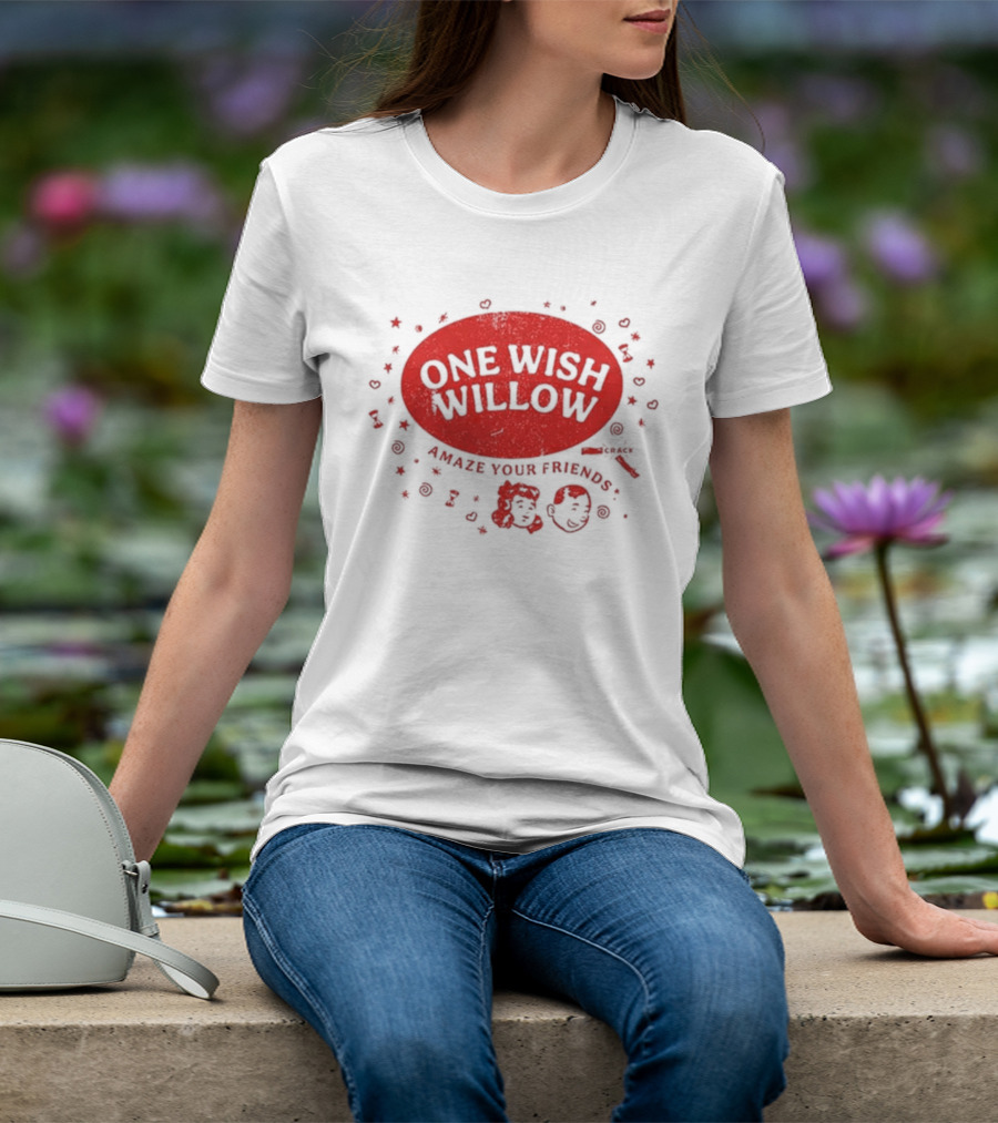One Wish Willow Amaze Your Friends 2026 T-Shirt