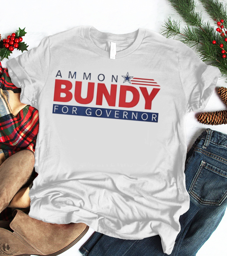 Ammon Bundy For Governor Election Campaign 2023 T-Shirt