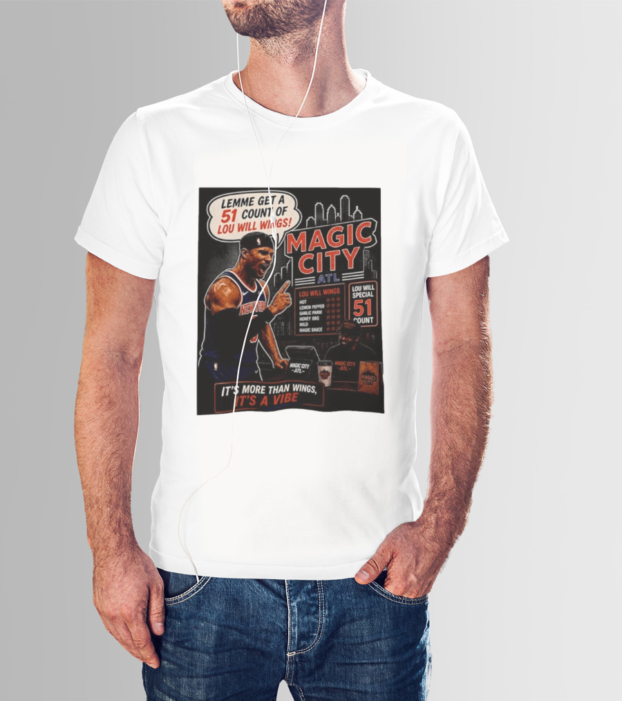 Carmelo Anthony New York Knicks Magic City ATL Lemme Get A 51 Count Of Lou Will Wings Vibe T-Shirt