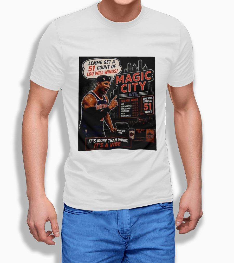 Carmelo Anthony New York Knicks Magic City ATL Lemme Get A 51 Count Of Lou Will Wings Vibe T-Shirt