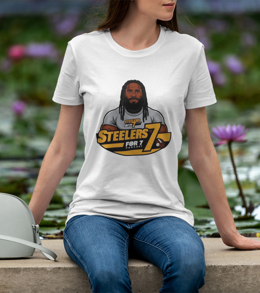 Steelers For 7 Podcast James Harrison Pittsburgh Steelers 7 T-Shirt