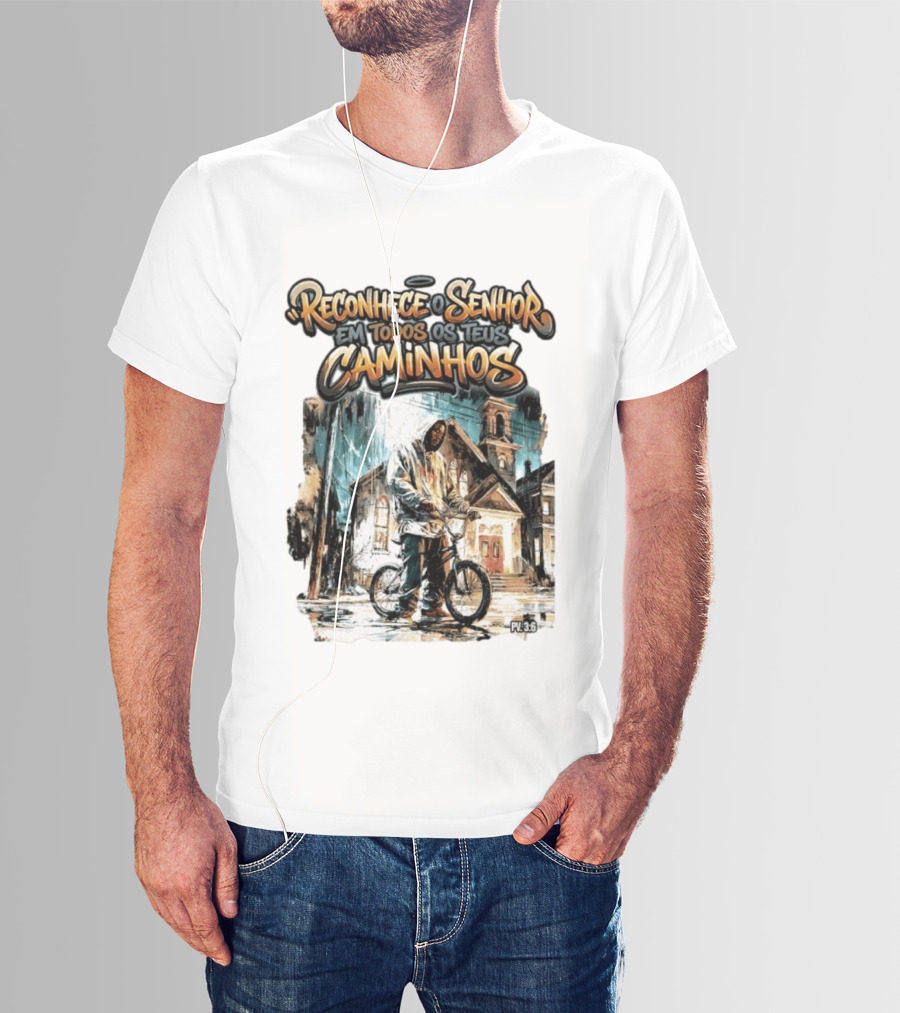 Reconhece O Senhor Em Todos Os Teus Caminhos PV 3:6 Street T-Shirt