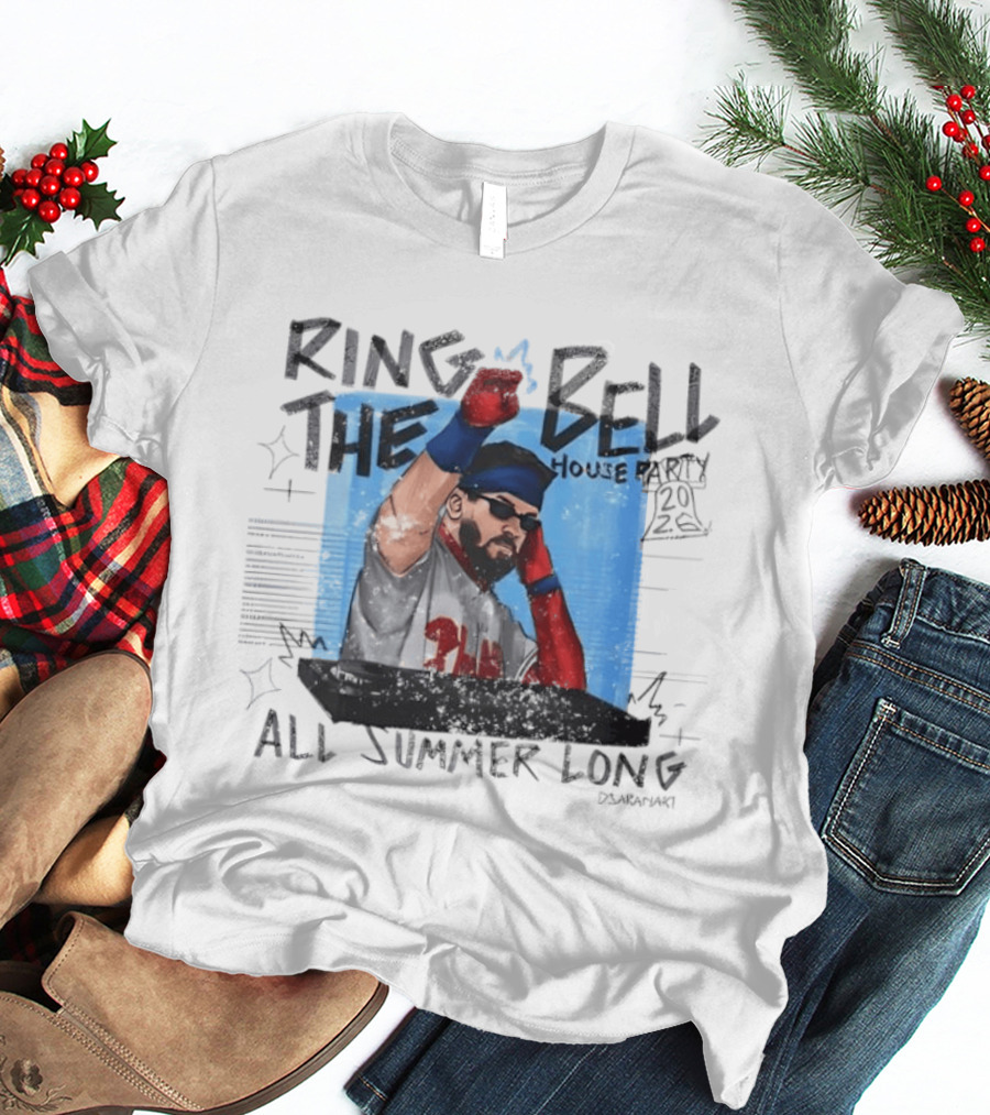 Ring The Bell Phillies House All Summer Long Phillies Baseball 2023 Dararara T-Shirt