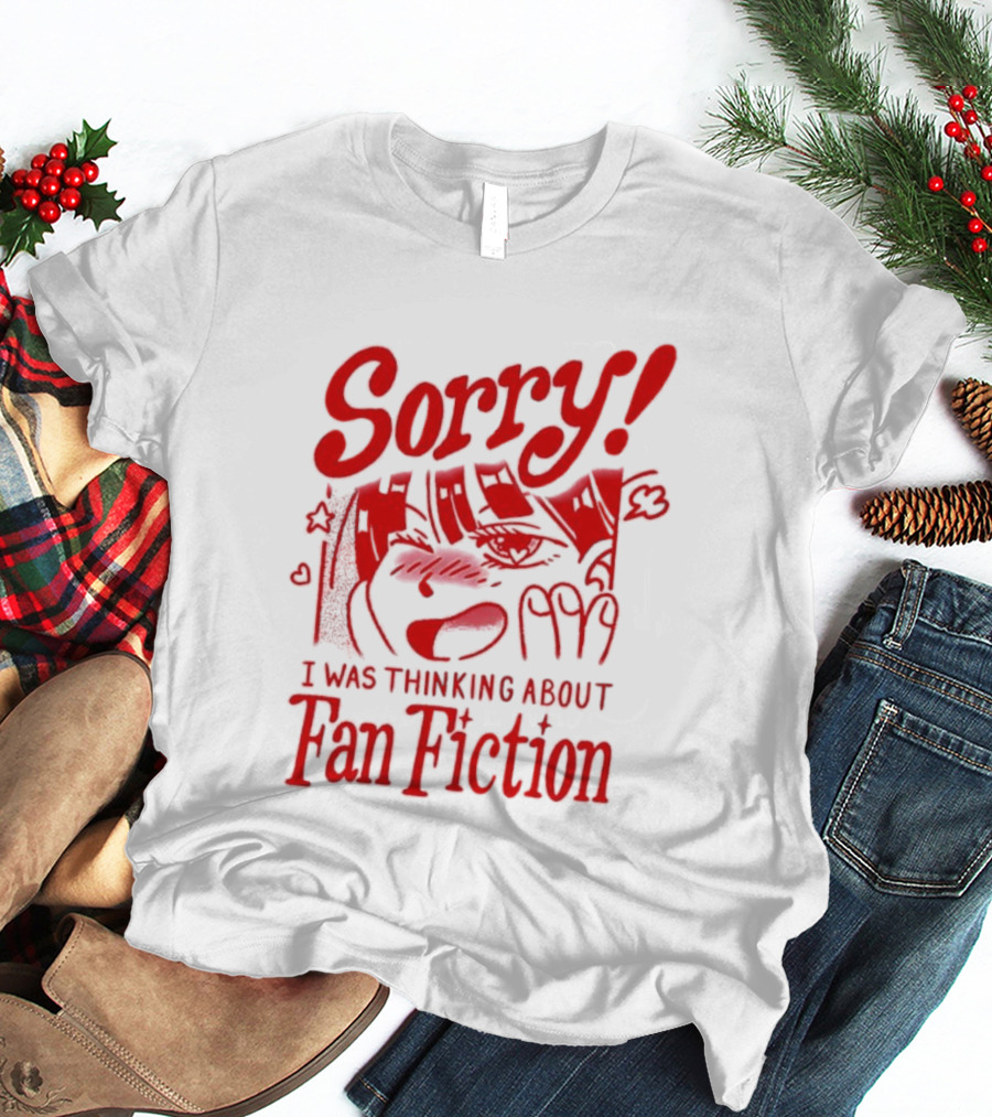 Sorry I Was Thinking About Fan Fiction Reader Story Book T-Shirt