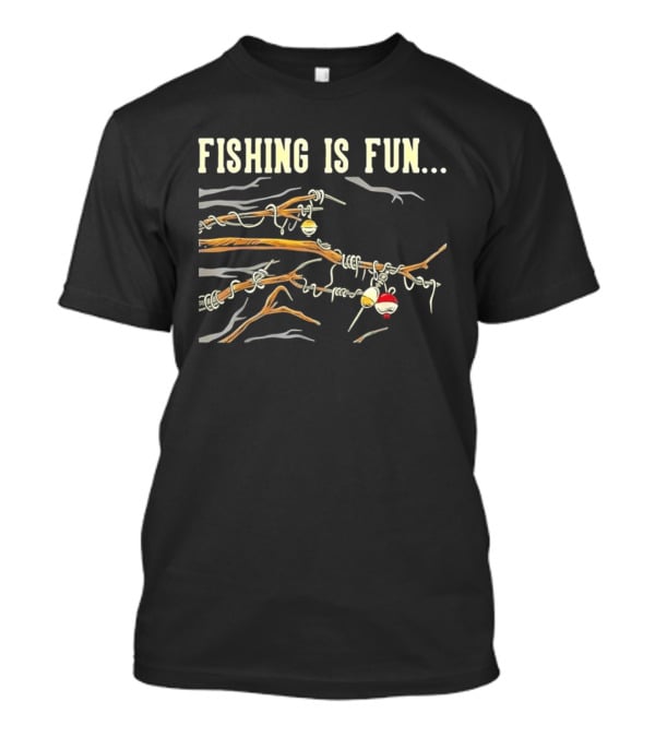 Fishing Is Fun Tangled Line And Hook In Tree Branches T-Shirt
