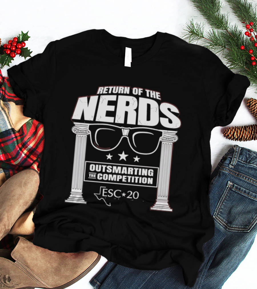 Return Of The Nerds ESC 20 Outsmarting The Competition T-Shirt