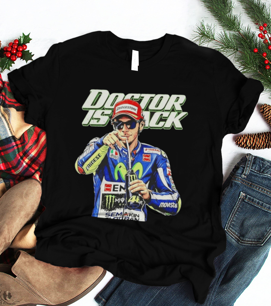 Valentino Rossi Doctor Is Back MotoGP Legend Bridgestone Yamaha Movistar Monster Energy Dainese T-Shirt