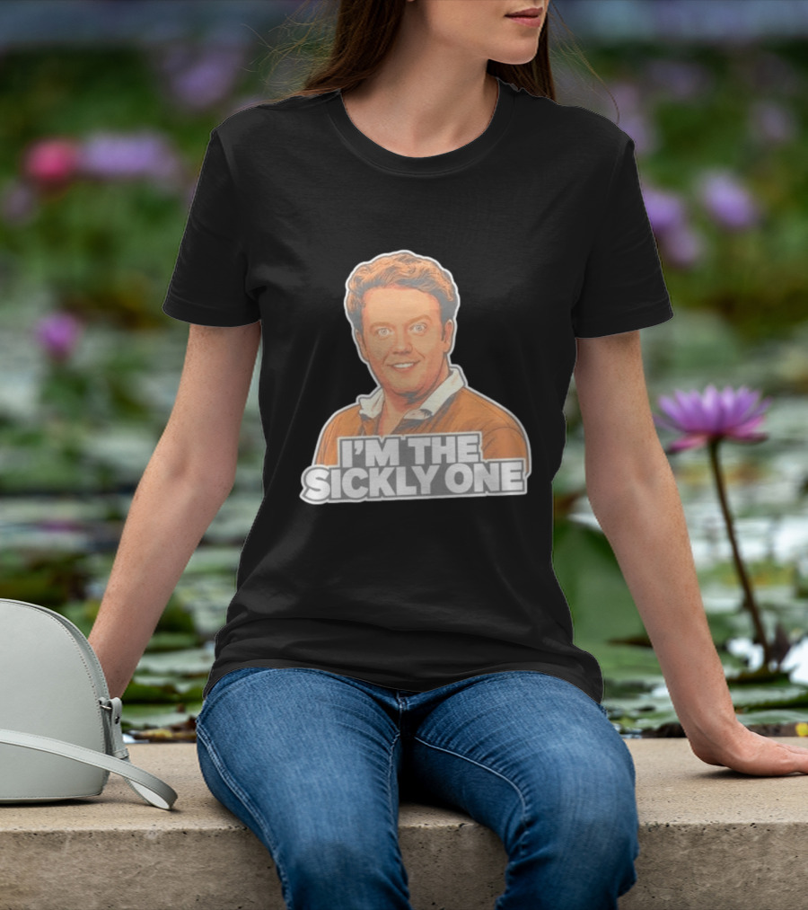 Brennan Lee Mulligan I'm The Sickly One T-Shirt