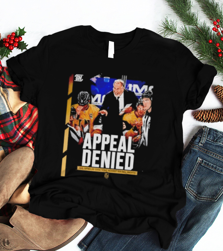 NHL Vegas Golden Knights Appeal Denied Sanctions Upheld T-Shirt