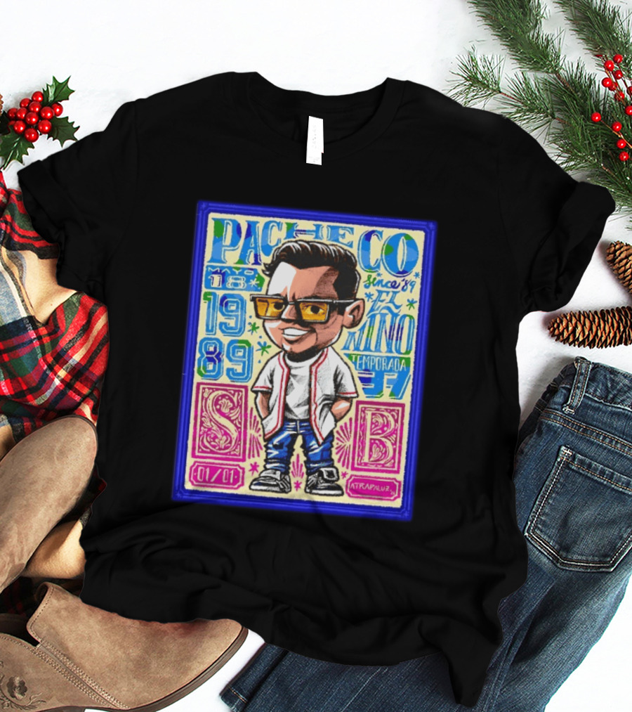 Pacheco El Nino Mayo 18 1989 Temporada Since 89 Atrapaluz T-Shirt