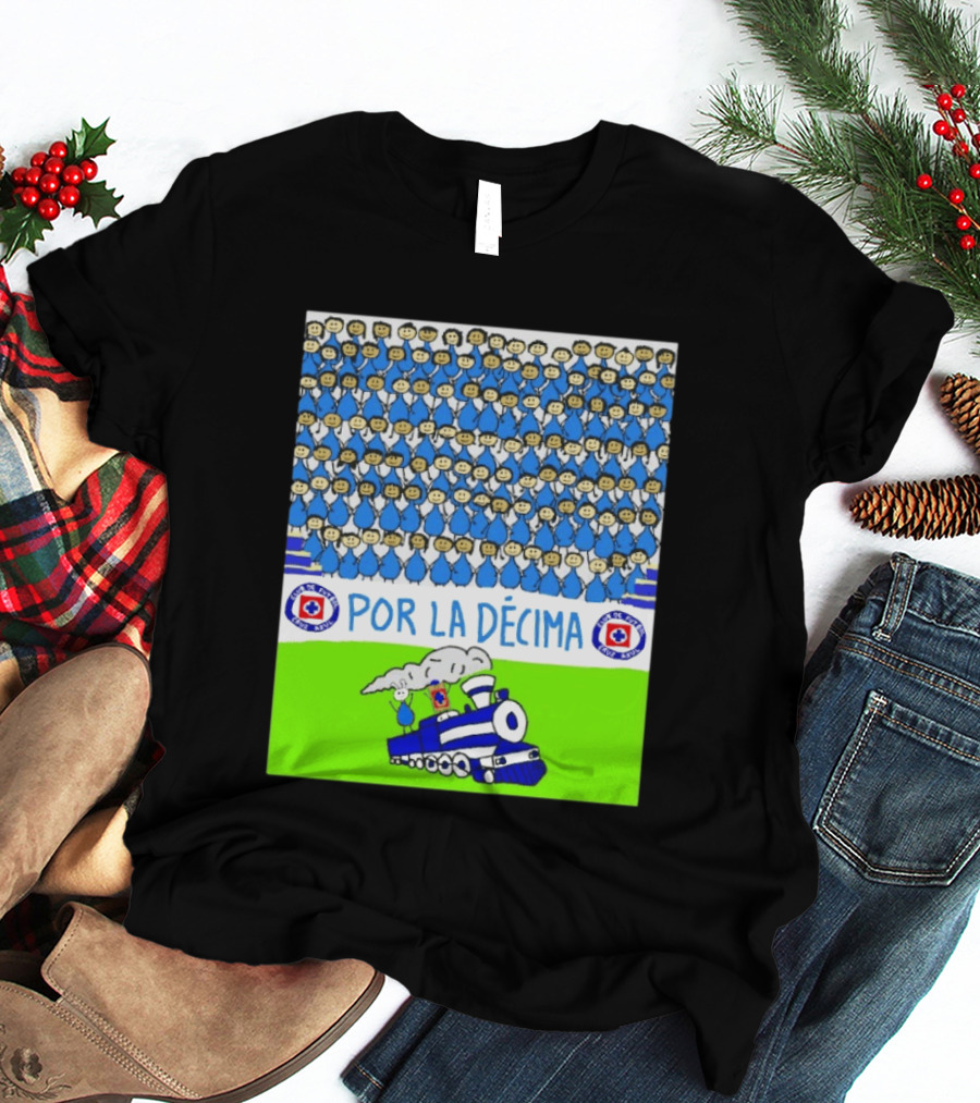 Crowd Celebrating Por La Décima With Train And Cruz Azul T-Shirt