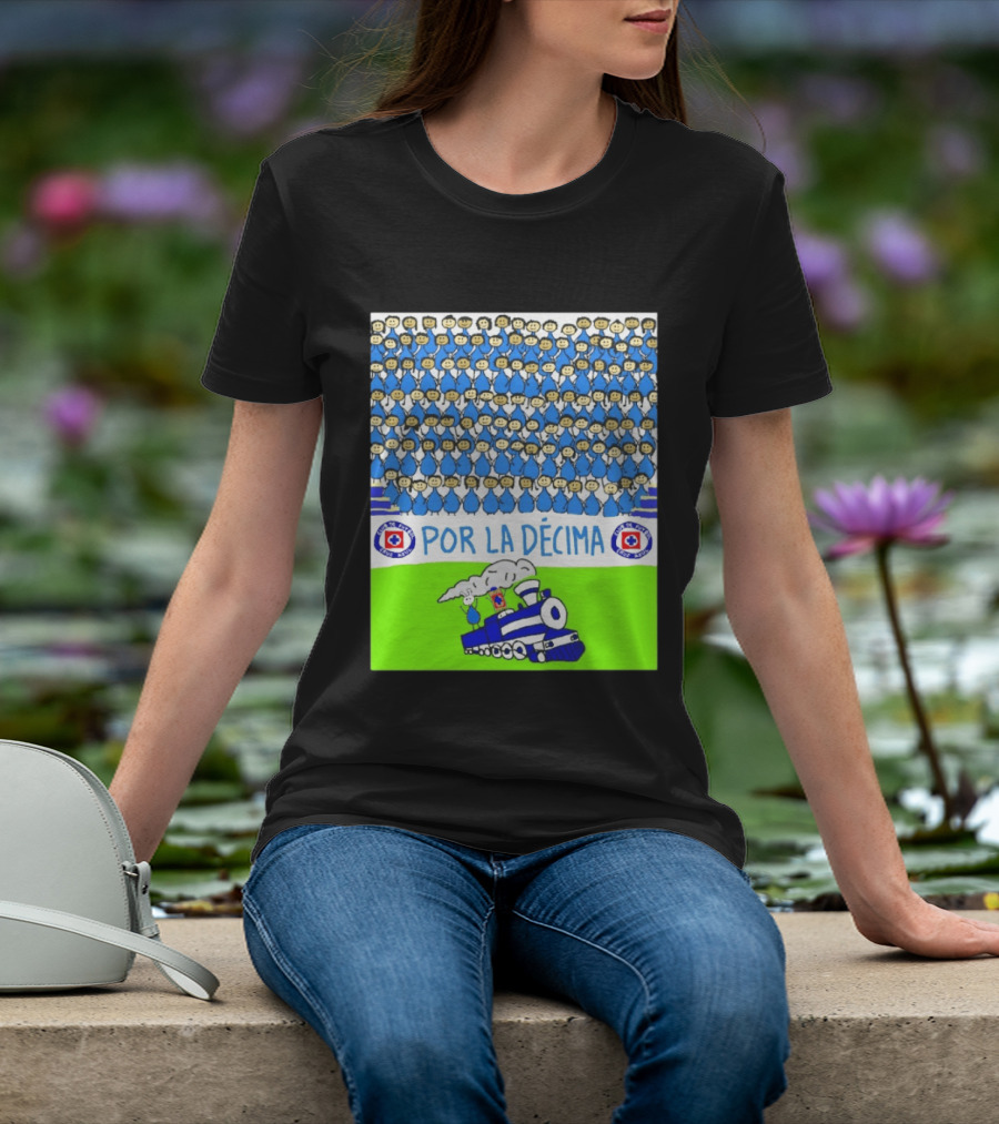 Crowd Celebrating Por La Décima With Train And Cruz Azul T-Shirt