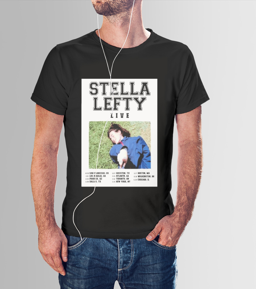 Stella Lefty Live Tour 2026 San Francisco Los Angeles Phoenix Dallas Houston Atlanta Toronto New York Boston Washington Chicago T-Shirt
