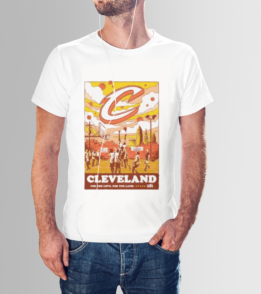 Cleveland Cavaliers Cavs Let Em Know For The Love For The Land T-Shirt