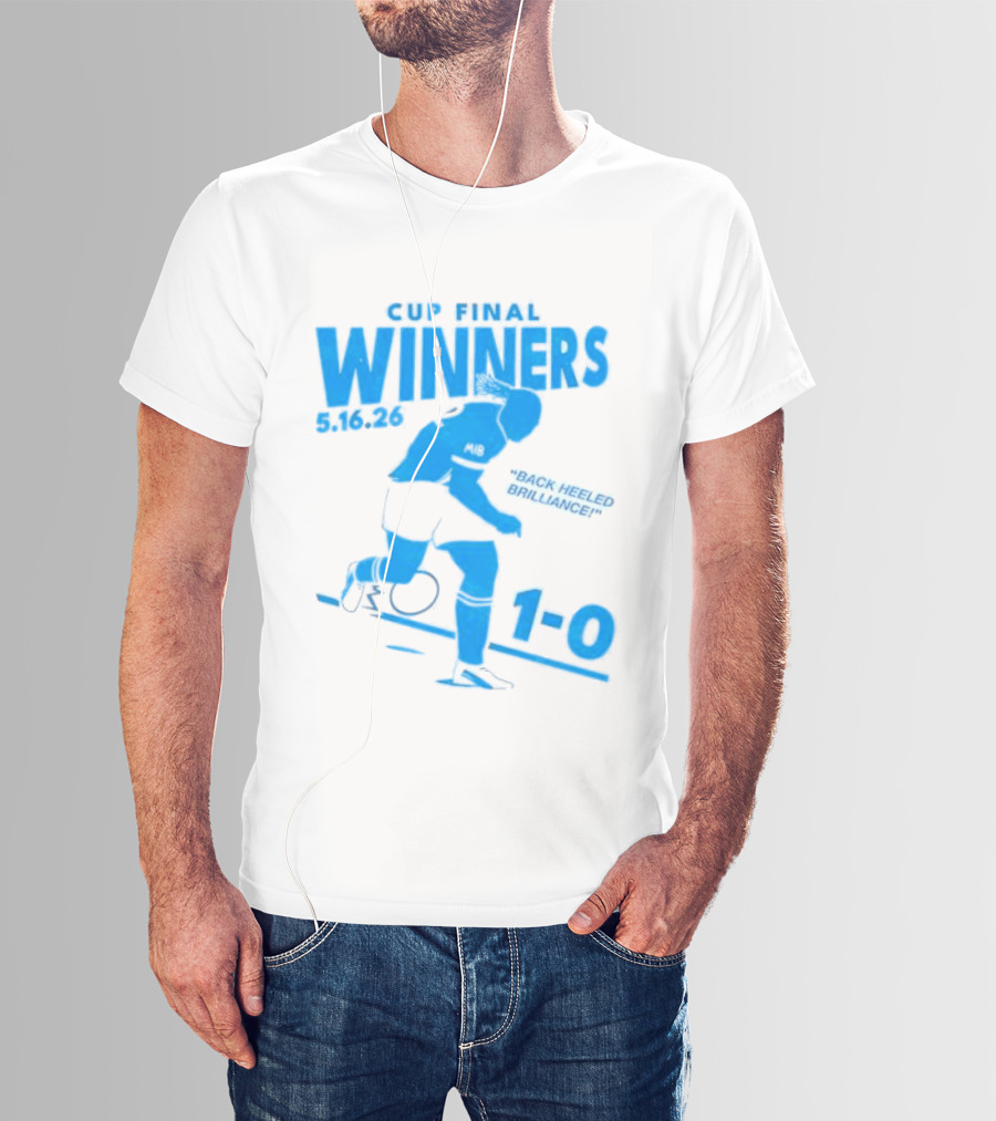 Cup Final Winners 2026 Back Heeled Brilliance 1 0 T-Shirt