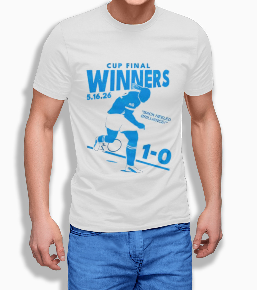 Cup Final Winners 2026 Back Heeled Brilliance 1 0 T-Shirt