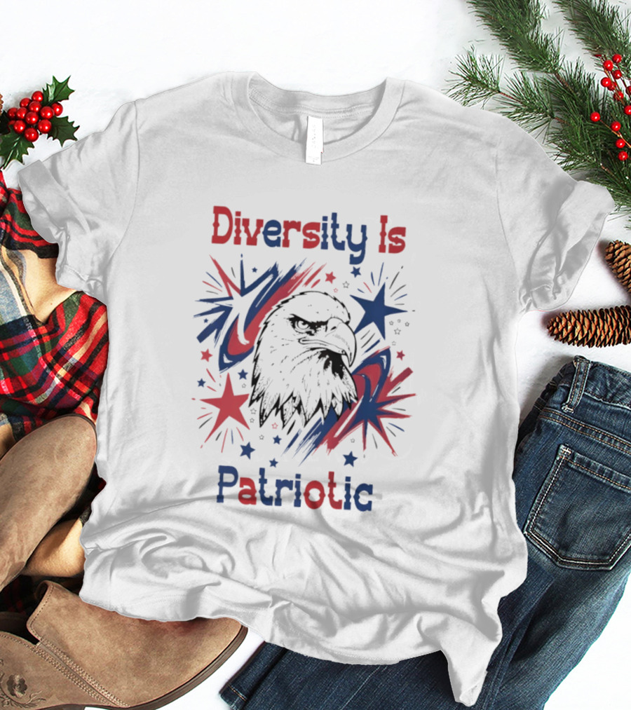 Diversity Is Patriotic Eagle Stars Fourth Of July T-Shirt