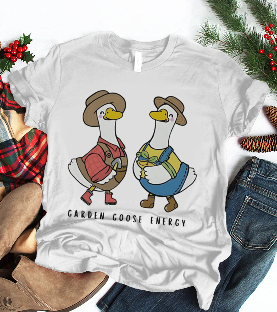 Garden Goose Energy Funny Gardening Goose Duo T-Shirt