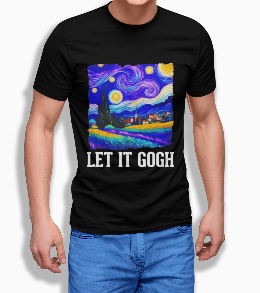 Let It Gogh Starry Night Van Gogh T-Shirt