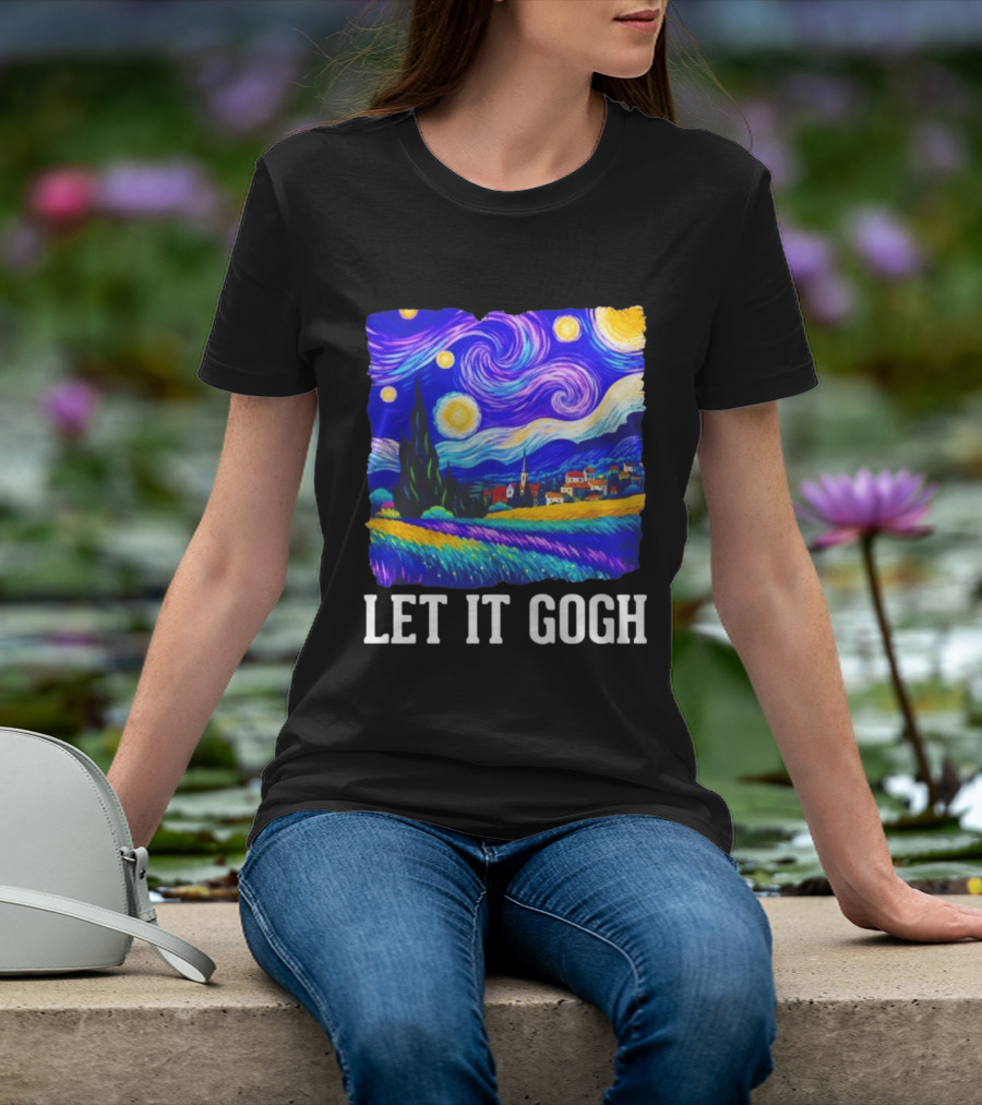 Let It Gogh Starry Night Van Gogh T-Shirt