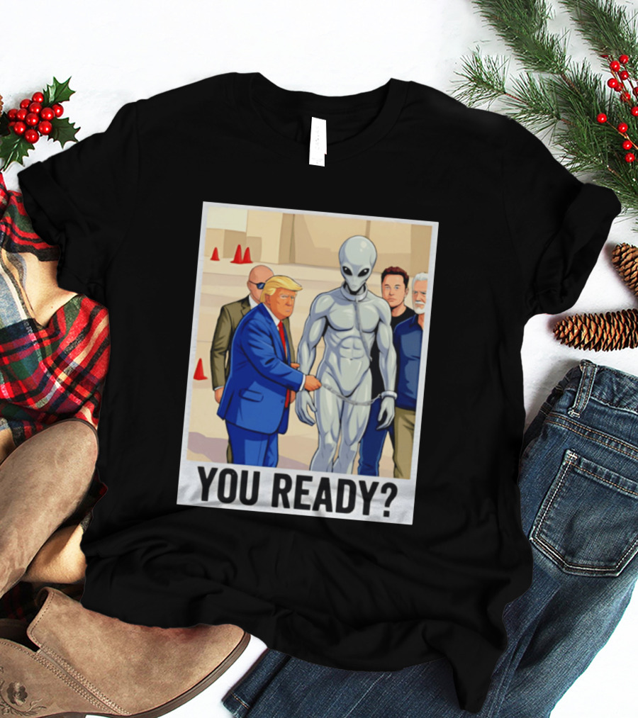 Trump Alien Encounter You Ready Scene With Notable Figures T-Shirt