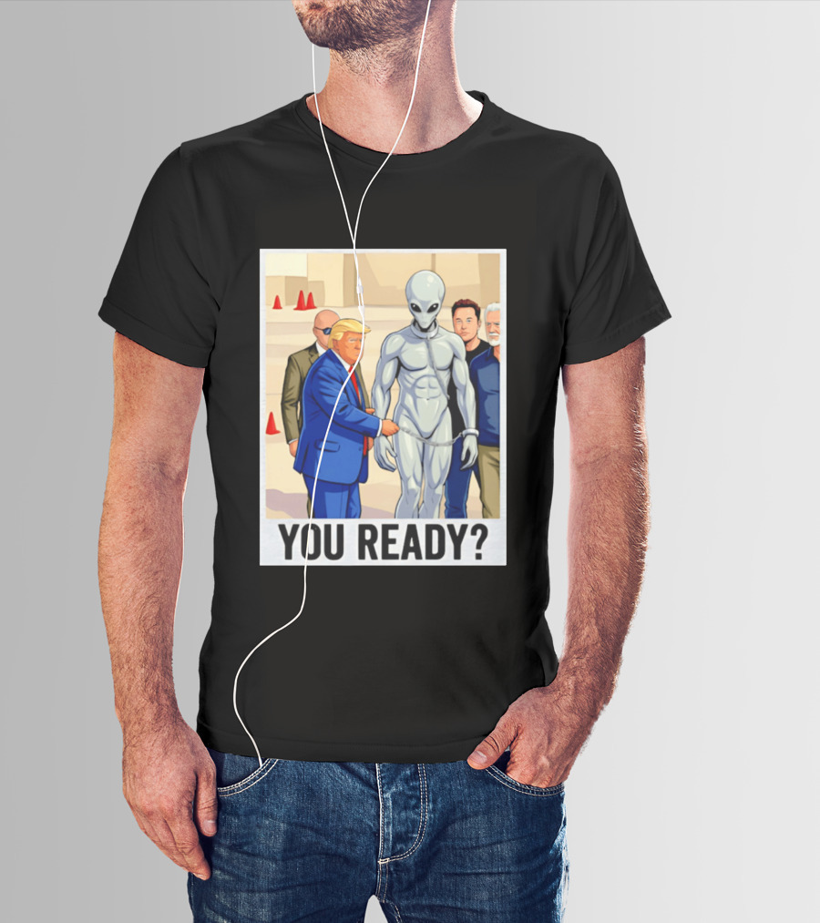 Trump Alien Encounter You Ready Scene With Notable Figures T-Shirt