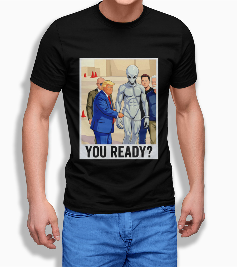 Trump Alien Encounter You Ready Scene With Notable Figures T-Shirt