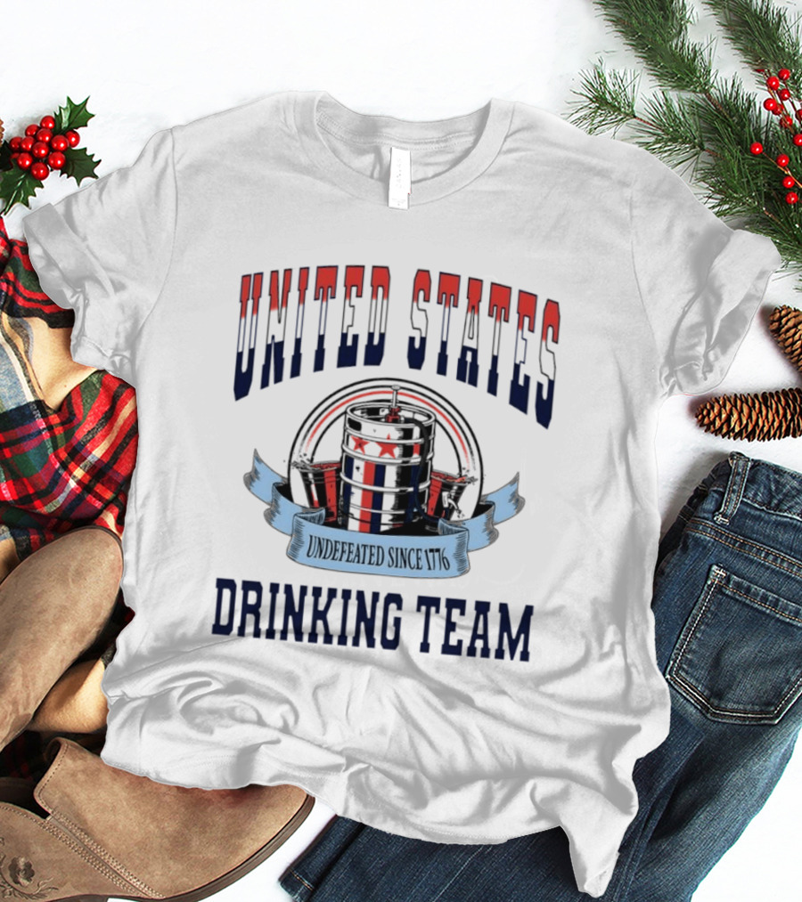 United States Drinking Team Undefeated Since 1776 Beer Barrel T-Shirt