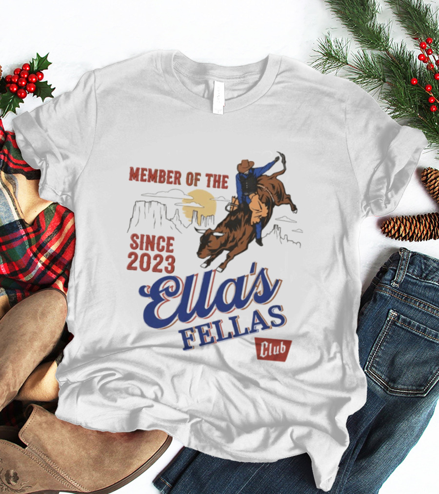 Member Of The Ella's Fellas Club Western Rodeo Since 2023 Cowboy Bull Rider Desert Sunset T-Shirt