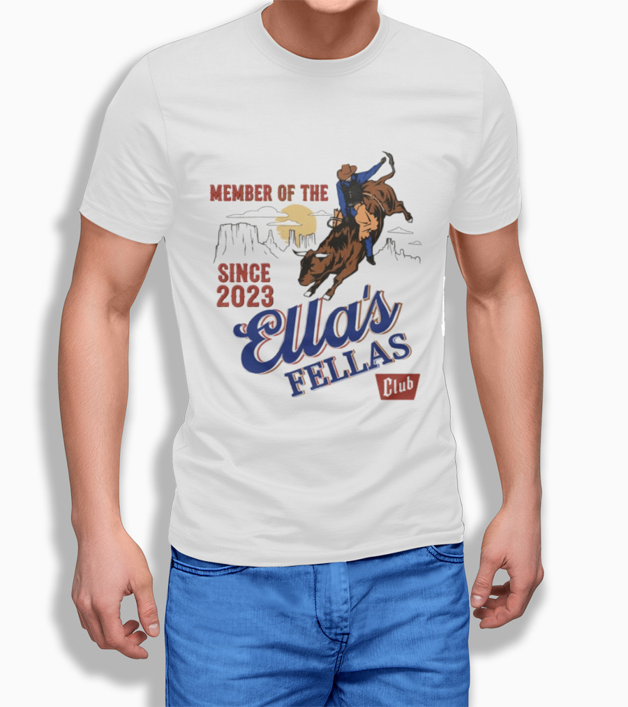 Member Of The Ella's Fellas Club Western Rodeo Since 2023 Cowboy Bull Rider Desert Sunset T-Shirt