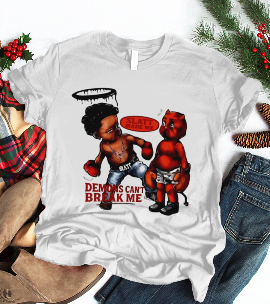 Demons Can't Break Me Slatt Made Me Boxing Halo Devil T-Shirt