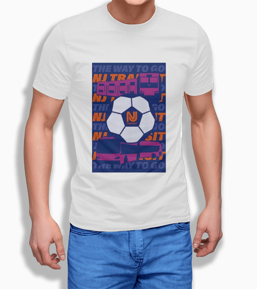 NJ Transit Soccer Transit The Way To Go T-Shirt